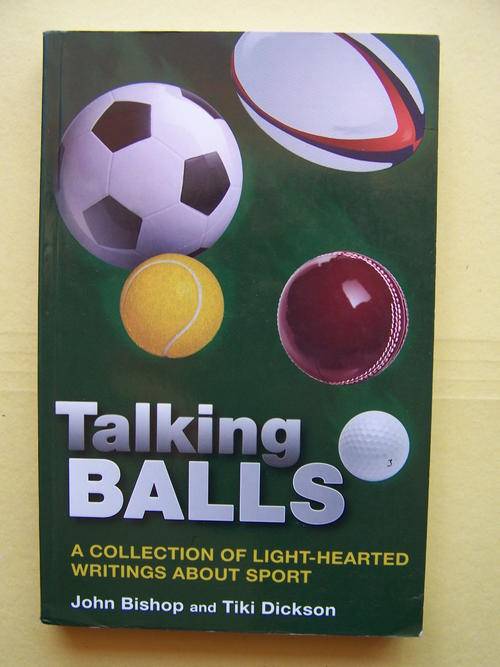 Talking Balls Autographed by both Authors 1st Ed. 2009,A Collection of Light-Hearted Writings about