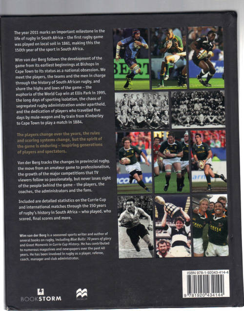 150 YEARS of SOUTH AFRICAN RUGBY .... Wim van der Berg