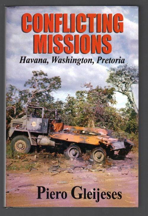 CONFLICTING MISSION by Piero Gleijeses
