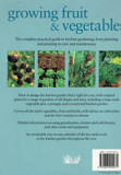 Growing Fruit and Vegetables --  The Complete Practical Guide