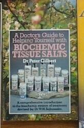 Dr Peter Gilbert - Biochemic Tissue Salts