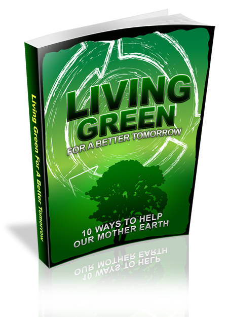 *J* Living Green For A Better Tomorrow - Ebook