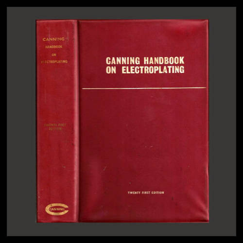 W Canning & Co (Publ) - CANNING HANDBOOK ON ELECTROPLATING ( Anodic Oxidization / Bronzing.)