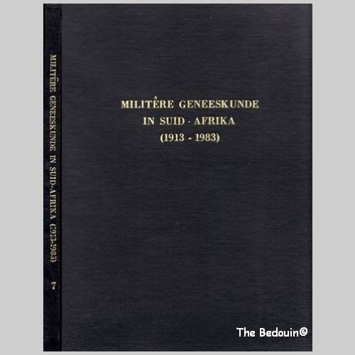 MILITERE GENEESKUNDE IN SUID-AFRIKA (1913 - 1988). Militere Informasieburo, SAW. SKAARS!