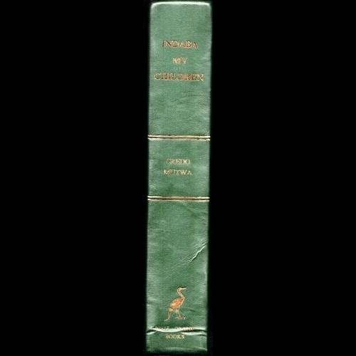 Credo Mutwa - INDABA MY CHILDREN. Limited Ed. no 153/1212. SIGNED BY CREDO MUTWA. Half leather.