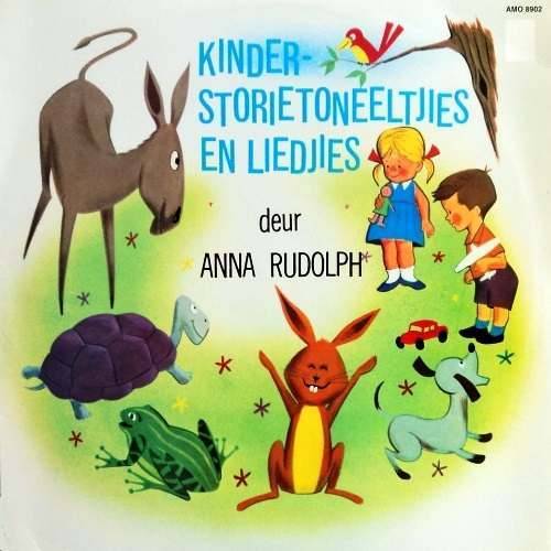 Anna Rudolph - KINDER- STORIETONEELTJIES EN -LIEDJIES. LP. (M/M). Stories en Liedjies (1989).