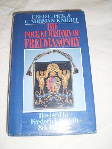THE POCKET HISTORY OF FREEMASONRY - Fred L Pick & G Norman Knight 98th edition)