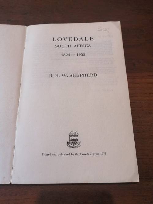 LOVEDALE SOUTH AFRICA 1824 - 1955 - RHW Shepherd