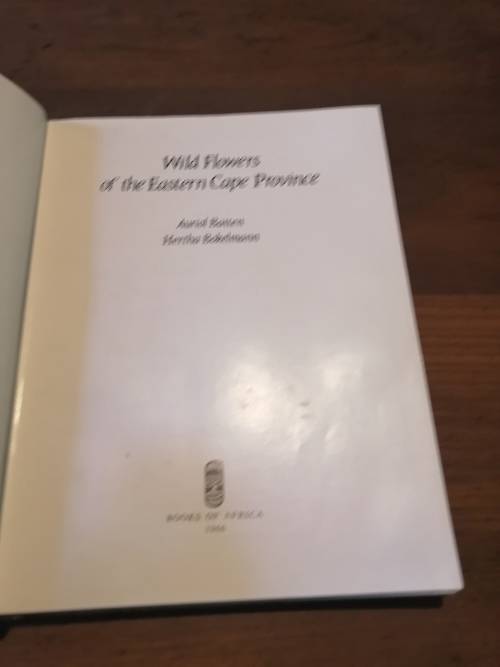WILD FLOWERS OF THE EASTERN CAPE PROVINCE -  A Batten and H Bokelmann