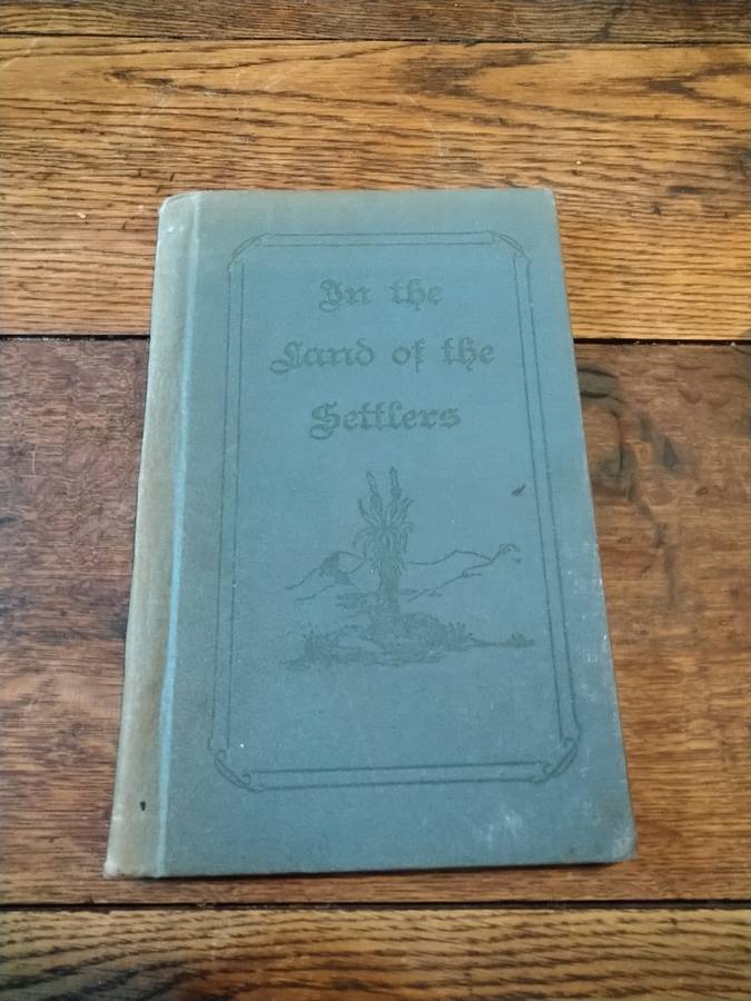 IN THE LAND OF THE SETTLERS - Dirk JJ Pretorius