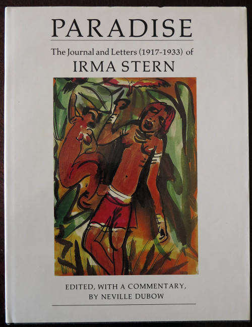 Dubow, 'Paradise, the Letters and Journals of Irma Stern' SIGNED numbered copy new/mint