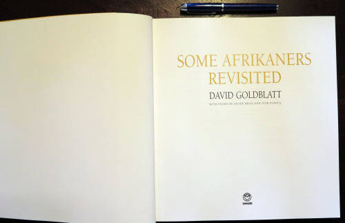 Some Afrikaners Revisited by David Goldblatt First edition 2007 new South Africa