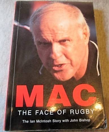 Mac The Face of Rugby - Ian McIntosh (Signed)