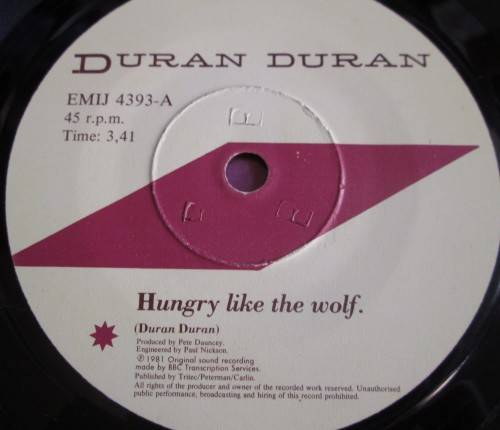 DURAN DURAN - HUNGRY LIKE THE WOLF 1981 (EMIJ 4393) 45 RPM