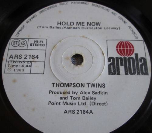 THOMPSON TWINS - HOLD ME NOW 1983 (ARS 2164) 45 RPM RECORD