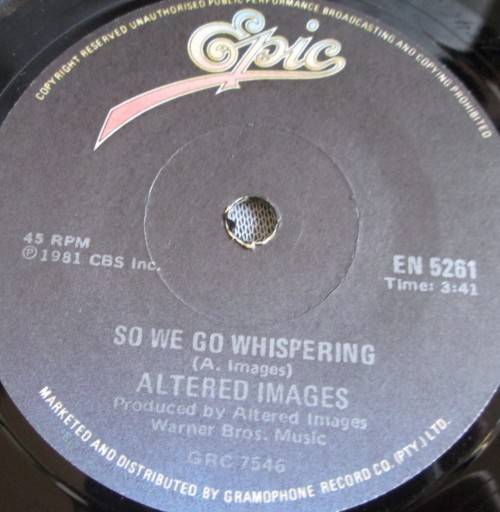 ALTERED IMAGES - 1981 SO WE GO WHISPERING/HAPPY BIRTHDAY (EN 5261) 45 RPM RECORD - C3405