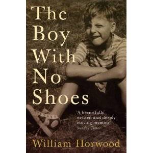 THE BOY WITH NO SHOES by WILLIAM HORWOOD