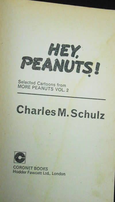 Hey Peanuts Selected Cartoons from More Peanuts Volume 2 Charles M Schulz