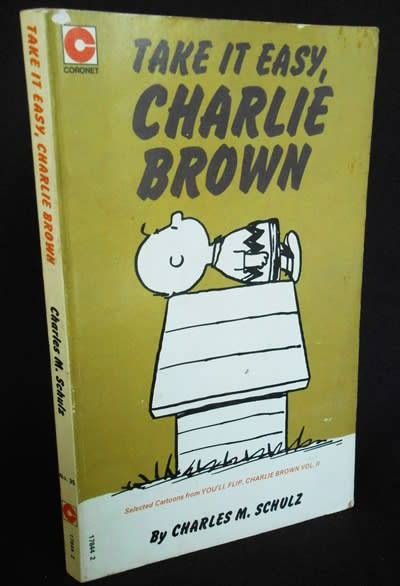 Take it Easy Charlie Brown Selected Cartoons from You ll Flip , Charli Bro Volume 2 Charles M Schulz