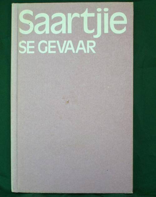 Saartjie se Gevaar deur Bettie Naude