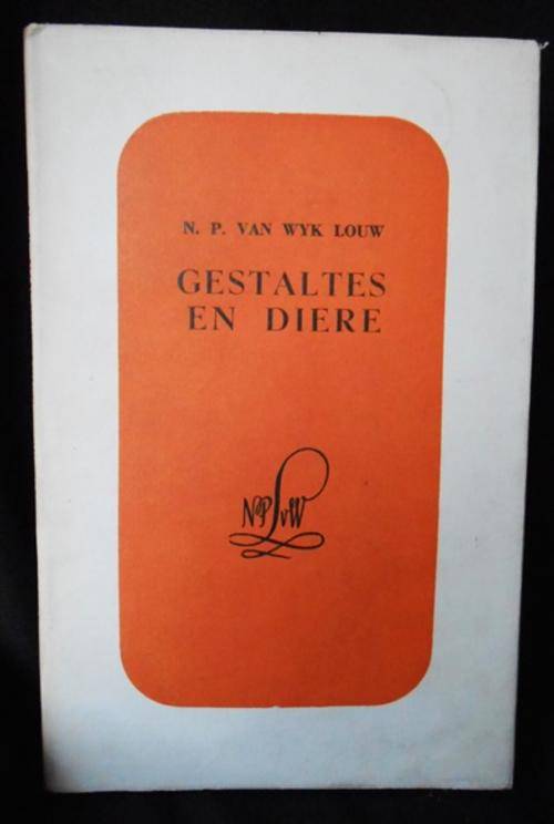 Afrikaanse Digbundel; Gestaltes en Diere N P van Wyk Louw