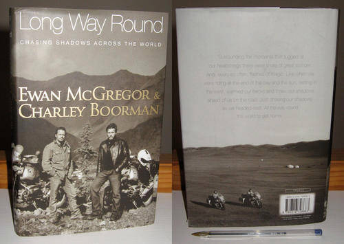 LONG WAY ROUND - Ewan McGregor & Charley Boorman