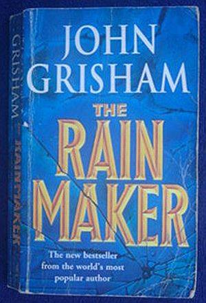 THE RAIN MAKER  by  JOHN GRISHAM