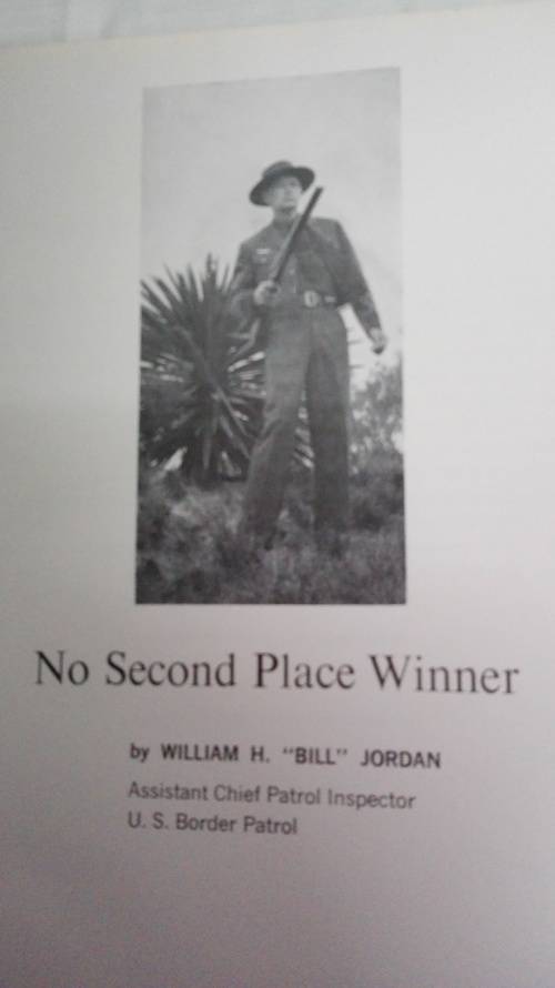 NO SECOND PLACE WINNER Border Patrol WILLIAM H JORDAN  Hardcover