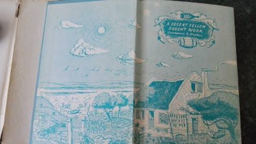 A DECENT FELLOW DOESN'T WORK by and SIGNED by LAWRENCE G GREEN 1963 FIRST EDITION