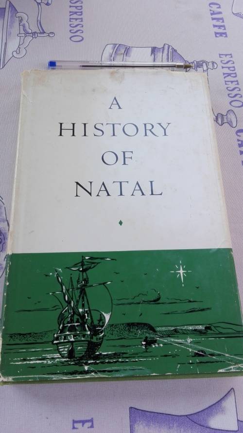 A HISTORY OF NATAL EDGAR H BROOKES and COLIN DE B WEBB