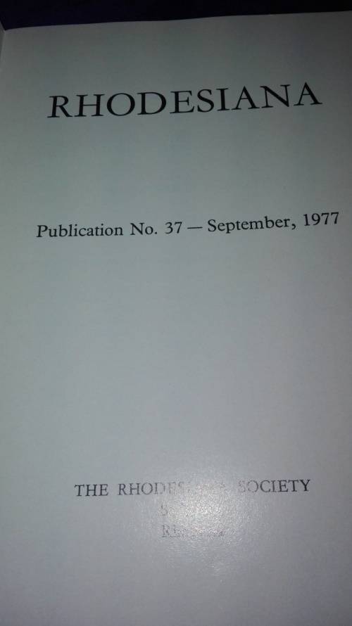 RHODESIANA  Publication 37 September 1977 The Rhodesiana Society Salisbury Rhodesia