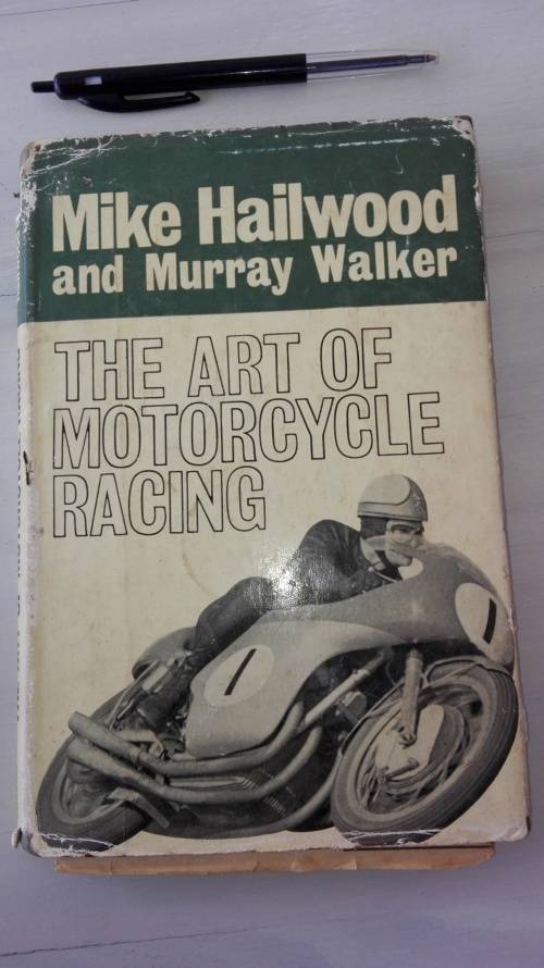 MIKE HAILWOOD and Murray Walker The ART  of MOTORCYCLE RACING