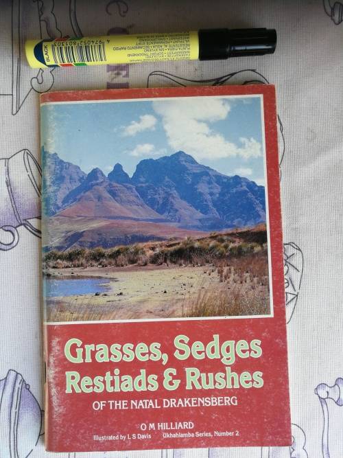 GRASSES SEDGES RESTIADS & RUSHES of the NATAL DRAKENSBERG O M HILLIARD