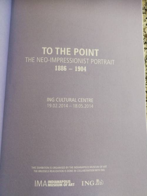 TO THE POINT The NEO-IMPRESSIONIST PORTRAIT 1886-1904 Art Exhibition Catalogue Belgium Dr J Block