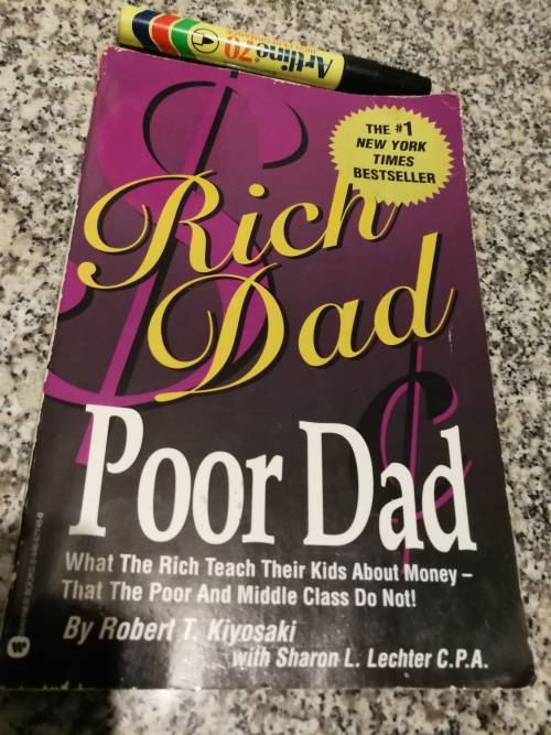 RICH DAD POOR DAD by ROBERT T KIYOSAKI with Sharon L Lechter C P A - teaching kids about money