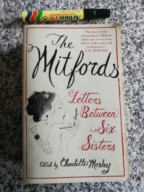 THE MITFORDS Letters Between Six Sisters edited by CHARLOTTE MOSLEY ( Mitford )