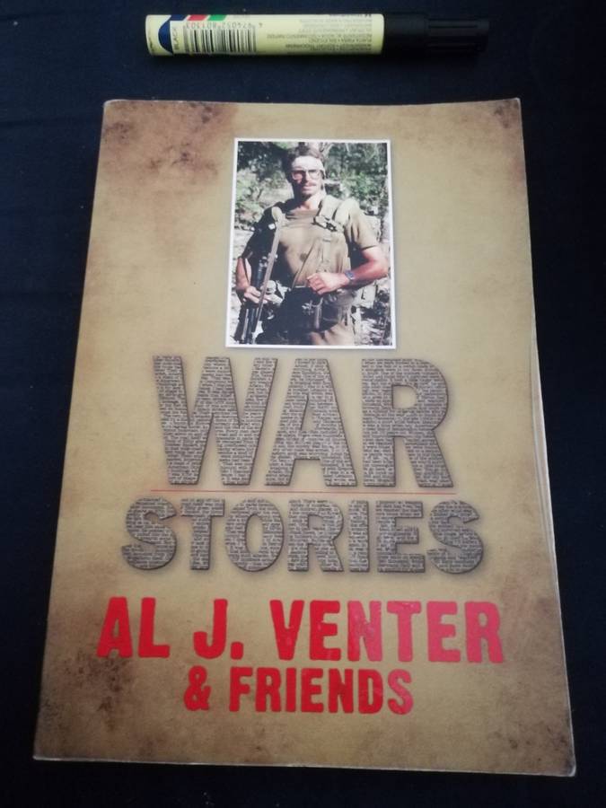 WAR STORIES AL J VENTER & FRIENDS ( South Africa African military  )