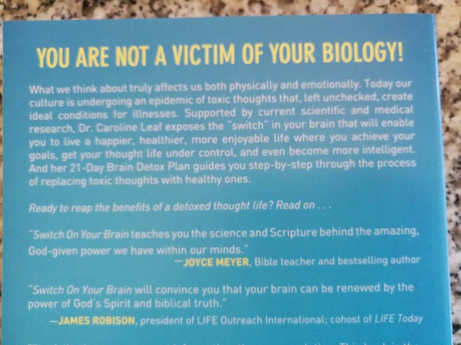 SWITCH ON YOUR BRAIN The Key to Peak Happiness Thinking and Health Dr. CAROLINE LEAF