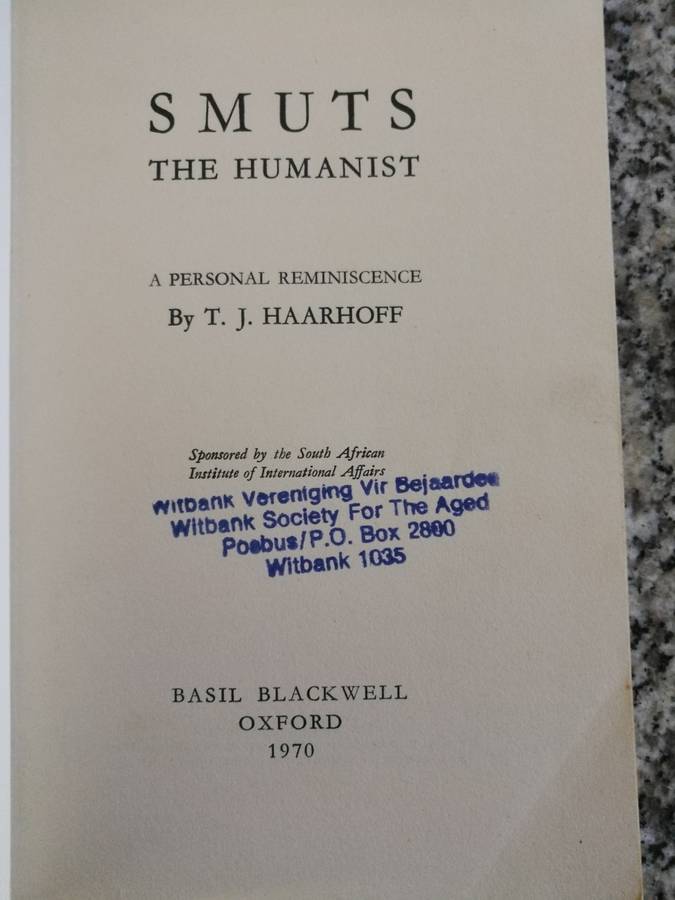 SMUTS THE HUMANIST A Personal Reminiscence by T J HAARHOFF