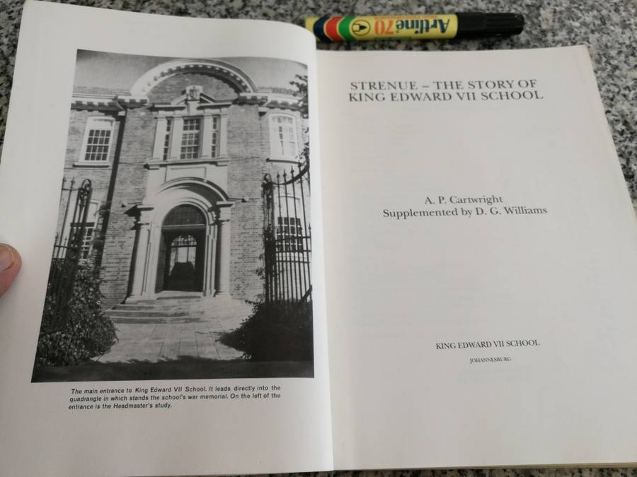 STRENUE THE STORY OF KING EDWARD SCHOOL  A P CARTWRIGHT Supplemented by D G WILLIAMS