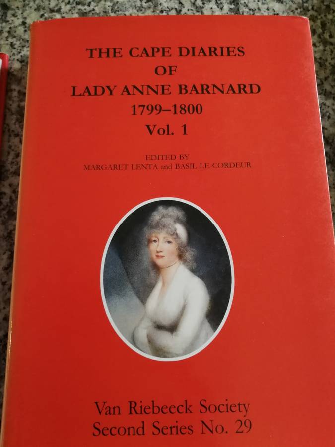 THE CAPE DIARIES OF LADY ANNE BARNARD 1799-1800 VOLUMES 1 & 2 Van Riebeeck Soc. Second Series