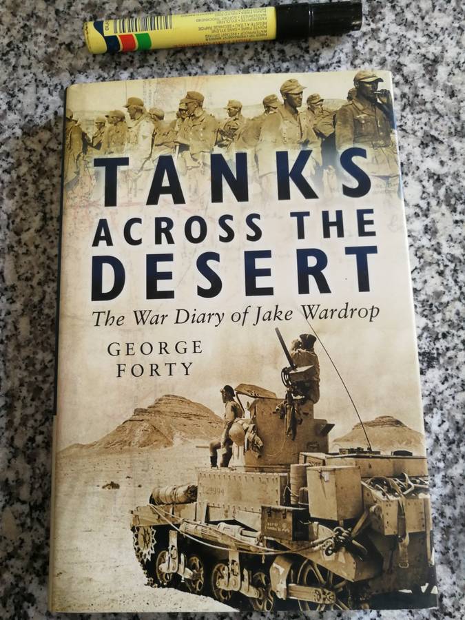 TANKS ACROSS THE DESERT The War Diary of Jake Wardrop GEORGE FORTY WW2 North Africa & Italy