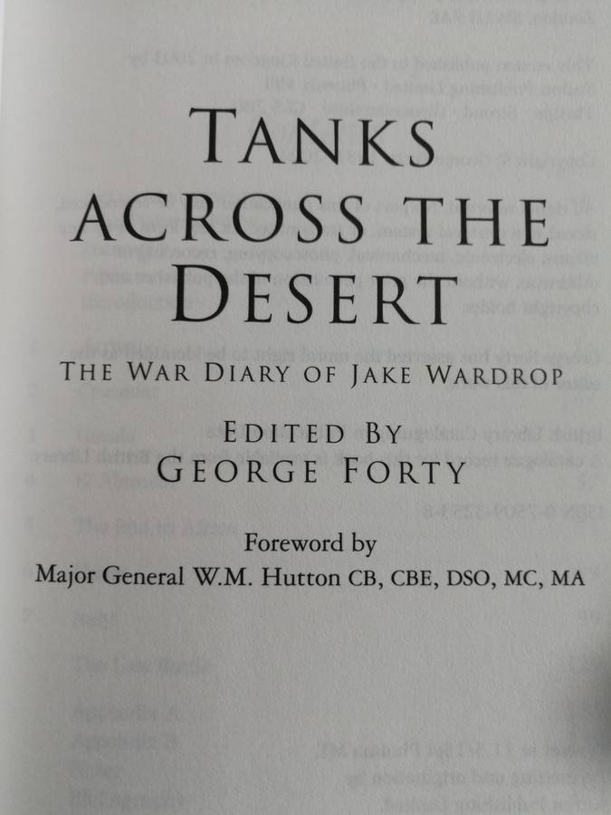 TANKS ACROSS THE DESERT The War Diary of Jake Wardrop GEORGE FORTY WW2 North Africa & Italy