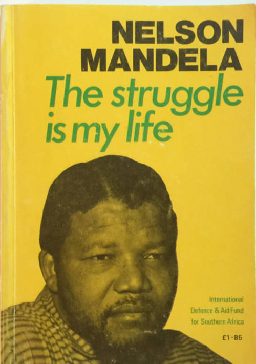 RARE 1978 NELSON MANDELA AUTOGRAPH "THE STRUGGLE IS MY LIFE" SIGNED BOOK
