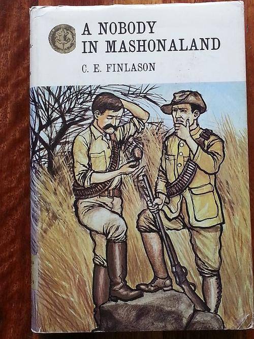 Rhodesiana Reprint Library A Nobody In Mashonaland
