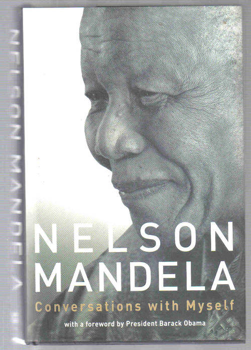 Conversations with Myself ---  Nelson Mandela
