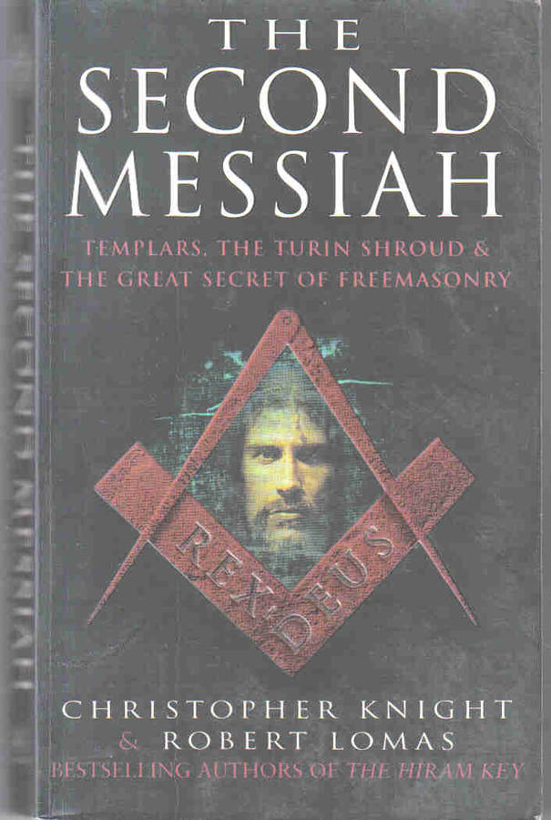 The Second Messiah  ==  Christopher Knight / Robert Lomas