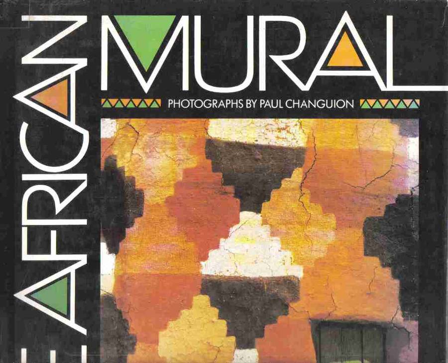 The African Mural  --  Paul Changuion