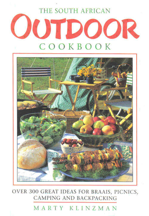 The South African Outdoor Cookbook  --  Marty Klinzman