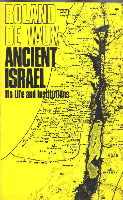 Ancient Israel - Its Life and Institutions  --  Roland de Vaux
